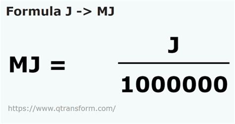 Convert Megajoules to Joules (MJ → J ).